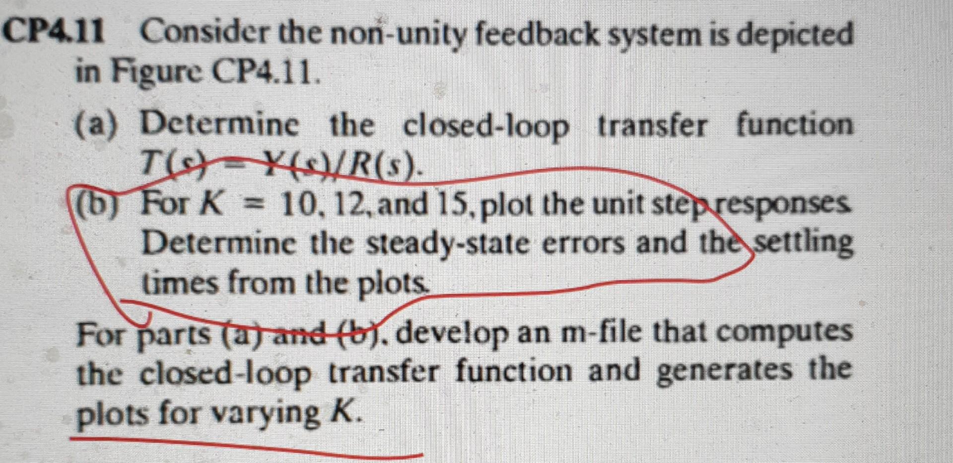 Solved CP4.11 Consider the non-unity feedback system is | Chegg.com