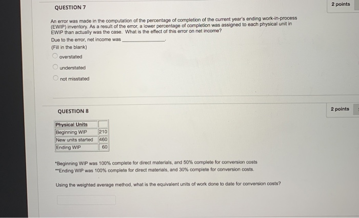 Solved QUESTION 7 2 points An error was made in the | Chegg.com