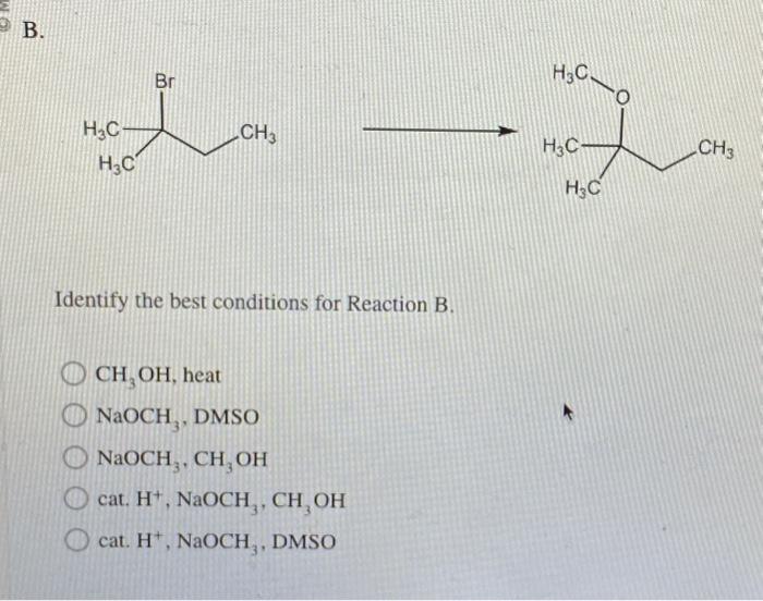 Solved Identify the best conditions for Reaction B. CH3OH, | Chegg.com