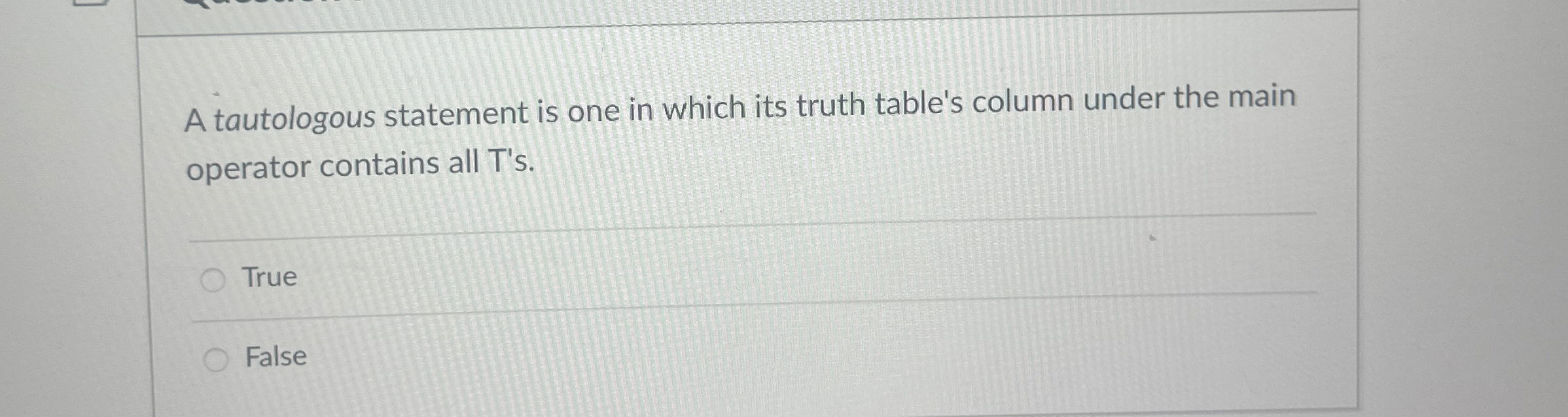 Solved A tautologous statement is one in which its truth | Chegg.com