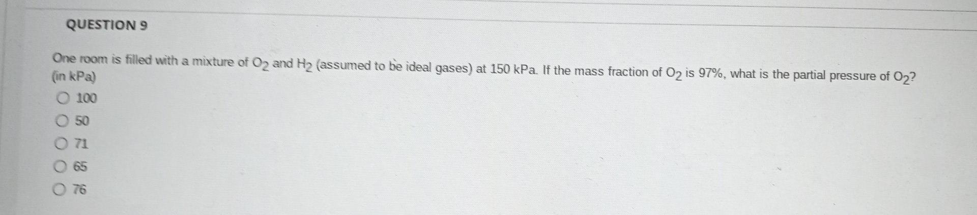 Solved QUESTION 9 One room is filled with a mixture of O2 | Chegg.com