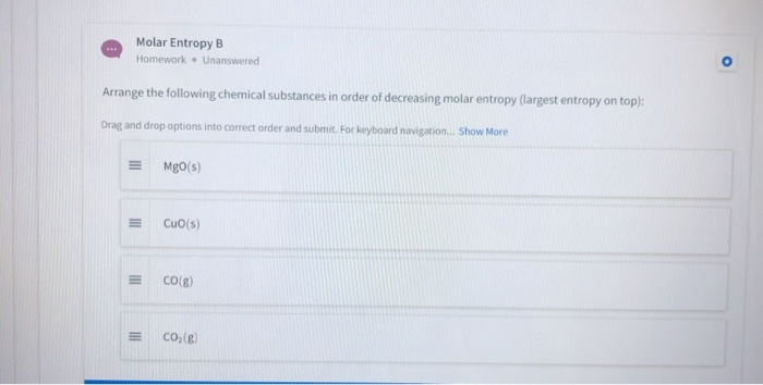 Solved Molar Entropy B Homework – Unanswered Arrange The | Chegg.com