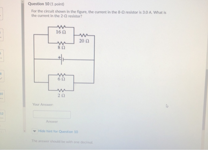 Solved Question 10 (1 point) For the circuit shown in the | Chegg.com