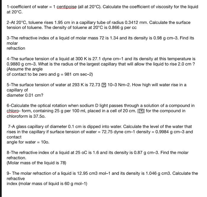 Solved 1-coefficient of water = 1 centipoise (all at 20°C). | Chegg.com