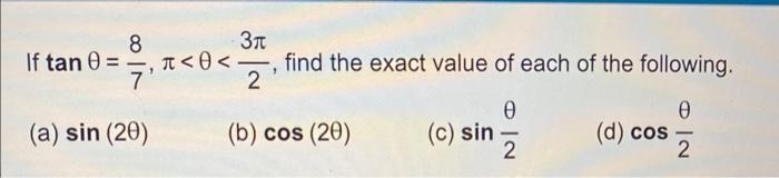 Solved If tanθ=78,π