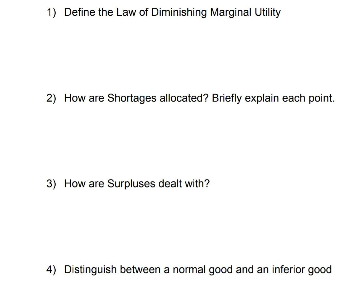 Solved 1) Define the Law of Diminishing Marginal Utility 2) | Chegg.com