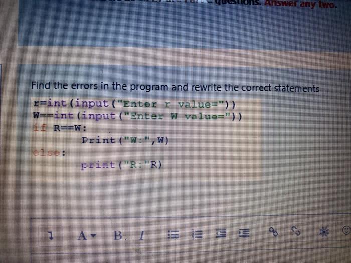 Solved Answer any two. Find the errors in the program and | Chegg.com