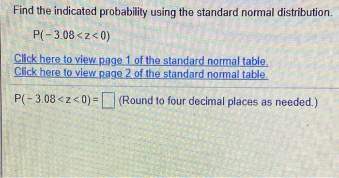のん様【A03 A08 A10x2 A12 A15 A16 A18 A26 他】 Solved Find the indicated probability using the standard