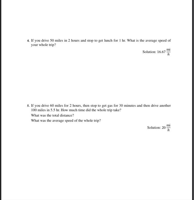 Solved 4. If you drive 50 miles in 2 hours and stop to get | Chegg.com