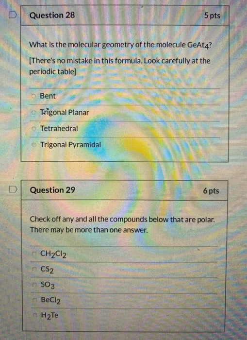 Solved Question Pts What Is The Molecular Geometry Of Chegg Com