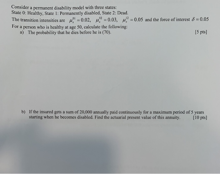 Permanent Disability Model Consider a permanent disability model with three | Chegg.com