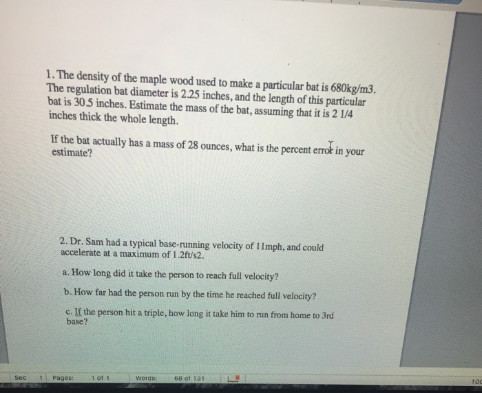 Solved 1. The density of the maple wood used to make a