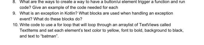 Solved 8. What are the ways to create a way to have a | Chegg.com