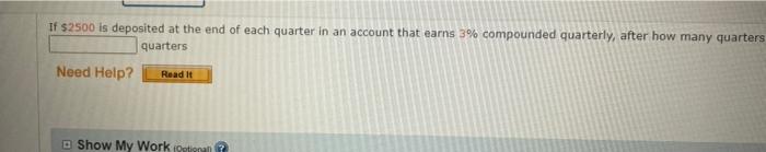 Solved If $2500 is deposited at the end of each quarter in | Chegg.com