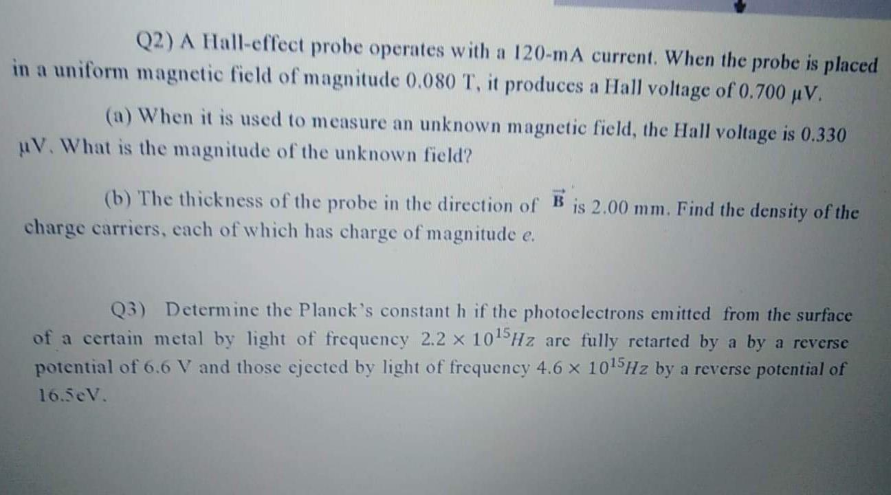 Solved Q2) A Halleffect probe operates with a 120mA