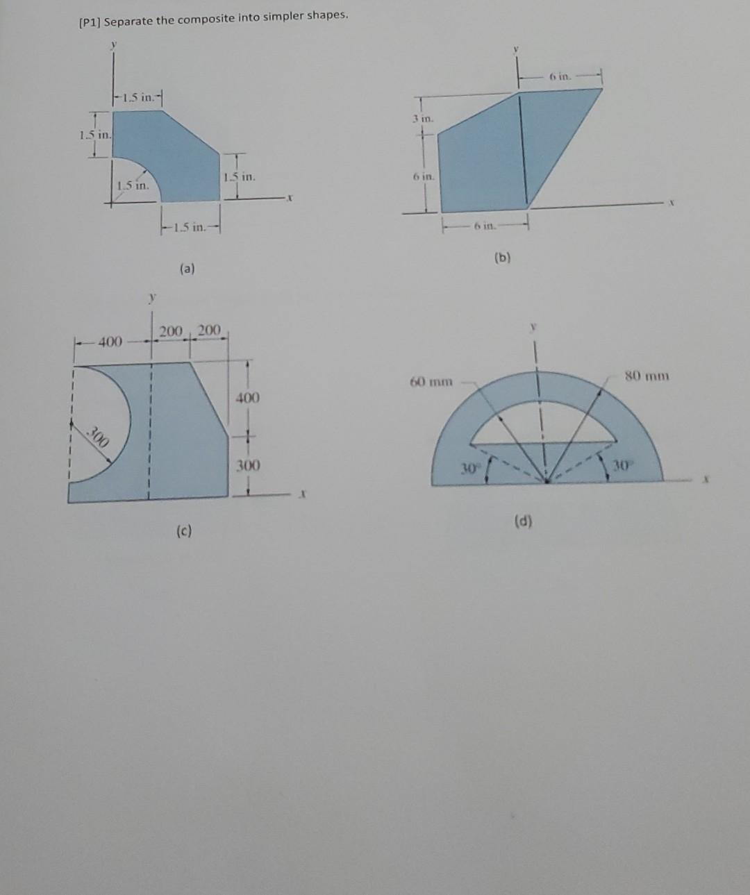 Solved [P1] Separate the composite into simpler shapes. (a) | Chegg.com