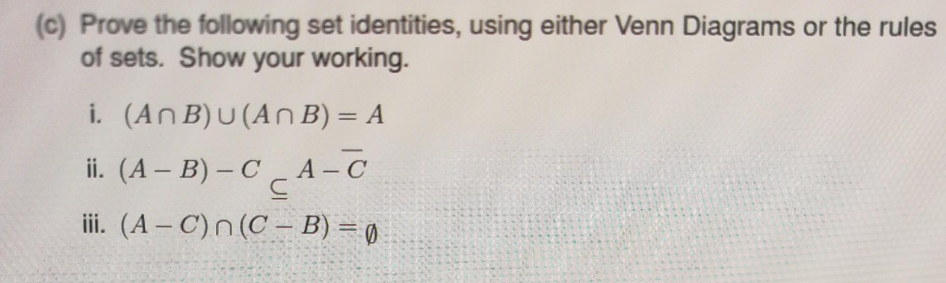 Solved (c) Prove The Following Set Identities, Using Either | Chegg.com