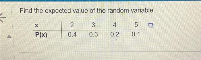 Solved Find the expected value of the random variable. 3 0.3 | Chegg.com