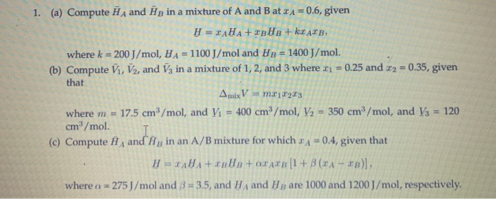 Solved 1 A Compute H A And In A Mixture Of A And B At Chegg Com