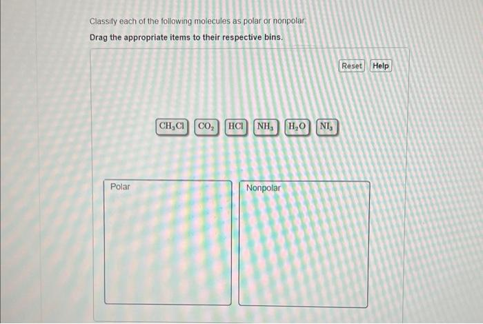 Solved Classify Each Of The Following Molecules As Polar Or | Chegg.com