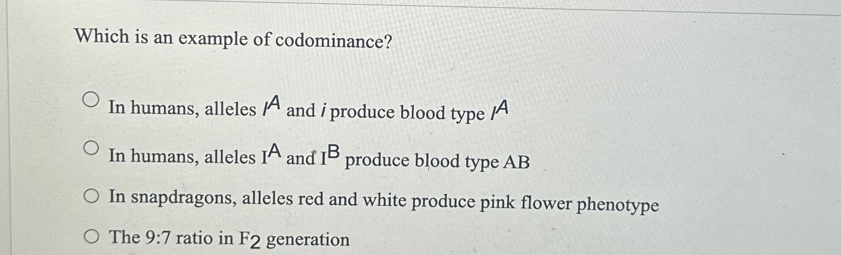 Solved Which is an example of codominance?In humans, alleles | Chegg.com