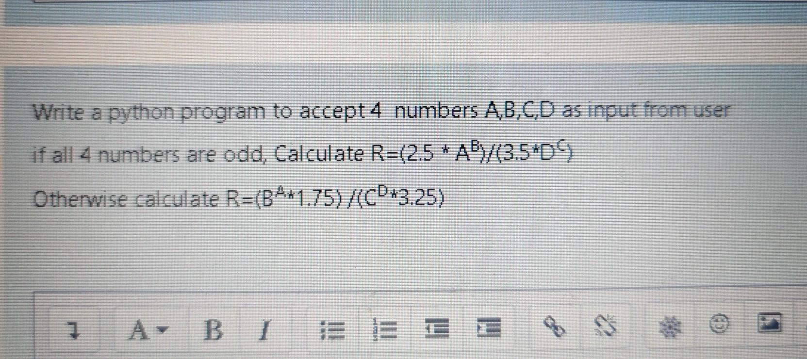 Solved Write a python program to accept 4 numbers A,B,C,D as | Chegg.com
