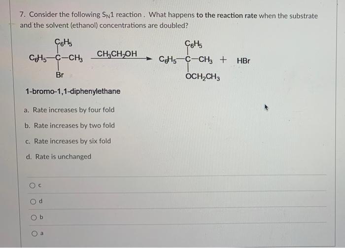 Solved 7. Consider The Following Sn1 Reaction. What Happens | Chegg.com