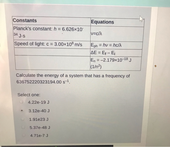 Solved Equations Constants Planck S Constant H 6 626x1 Chegg Com