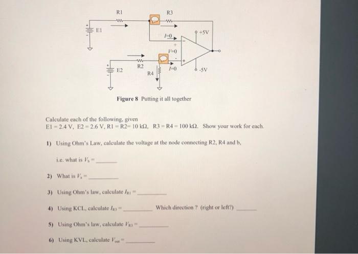 Solved RI R3 w w ΕΙ 10 9 +5V 1-0 w R2 R4 E2 1-0 Figure 8 | Chegg.com