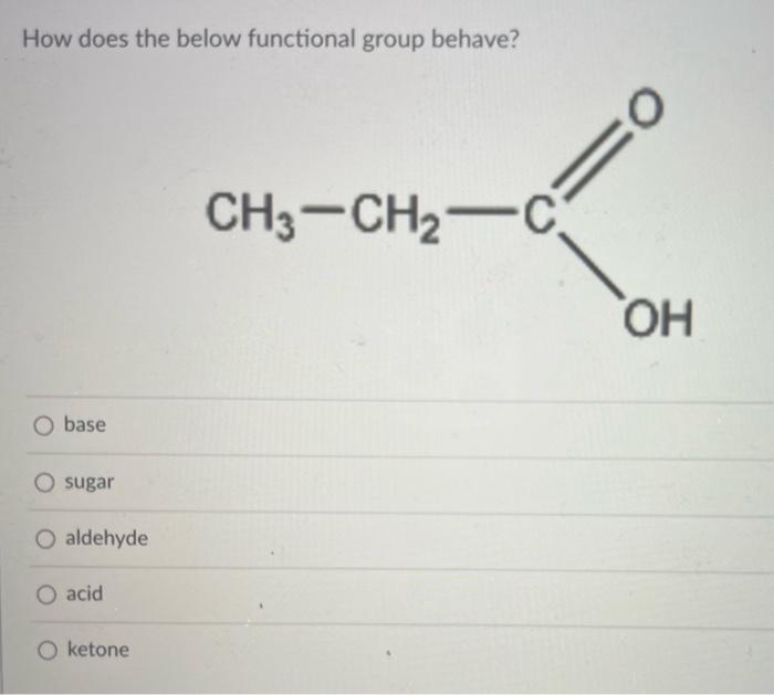 Solved How Does The Below Functional Group Behave Base Chegg