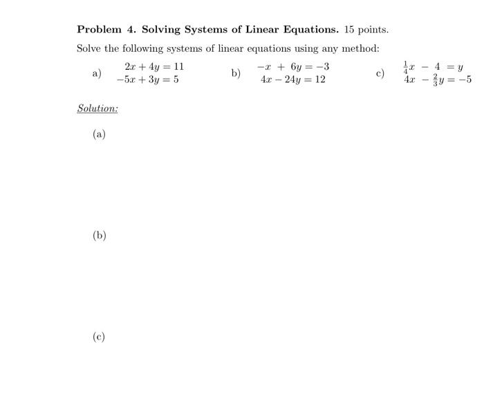 Solved Problem 4. Solving Systems Of Linear Equations. 15 | Chegg.com