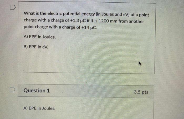 Solved What is the electric potential energy (in Joules and | Chegg.com
