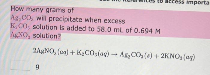 Solved How many grams of Ag2CO3 will precipitate when excess | Chegg.com