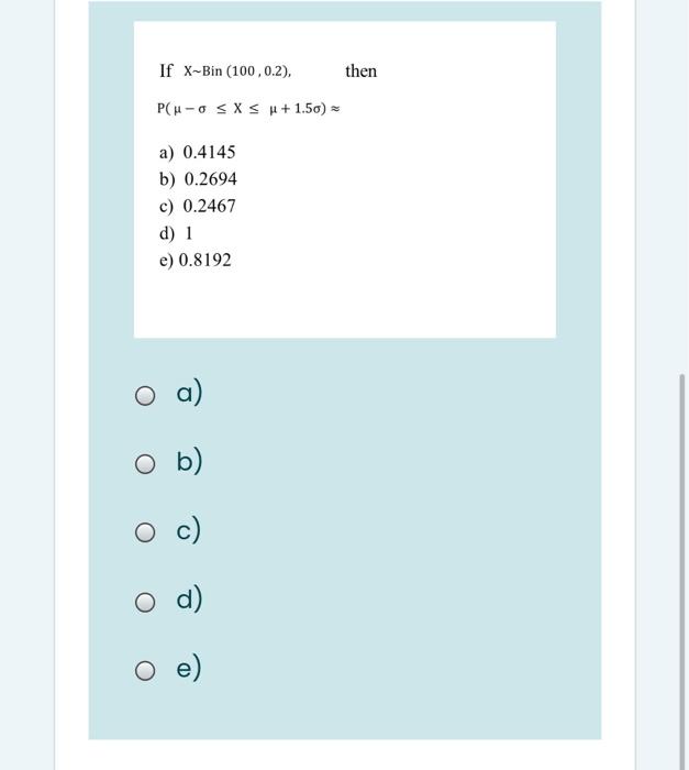 Solved If X Bin 100 0 2 Then P U Osxs H 1 50 A 0 414 Chegg Com