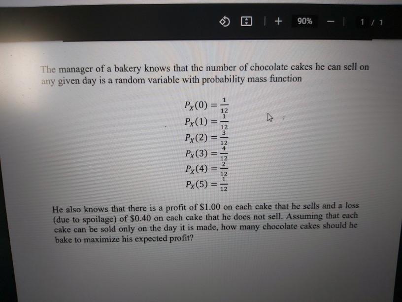Solved @ + 90% -L111 The manager of a bakery knows that the | Chegg.com