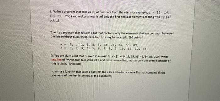 Solved 1. Write a program that takes a list of numbers from | Chegg.com