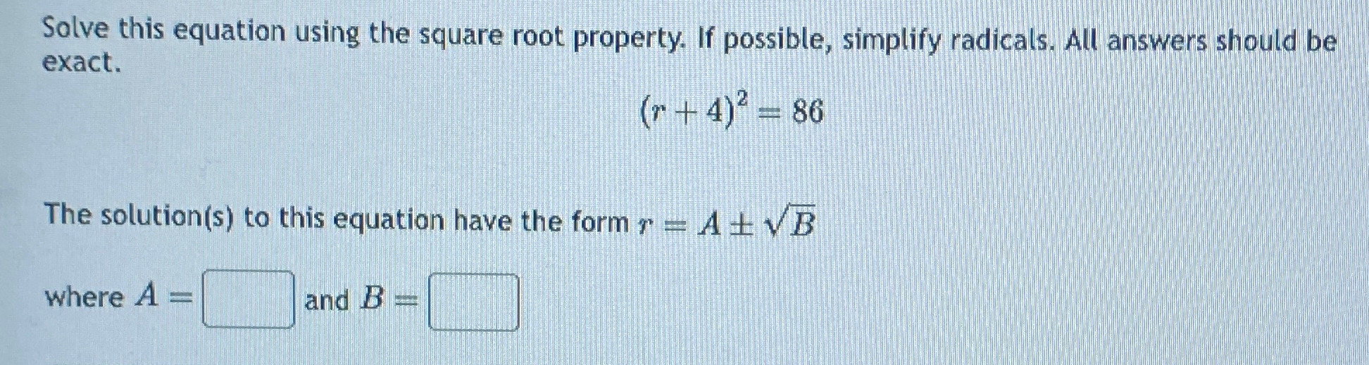 Solved Solve this equation using the square root property. | Chegg.com