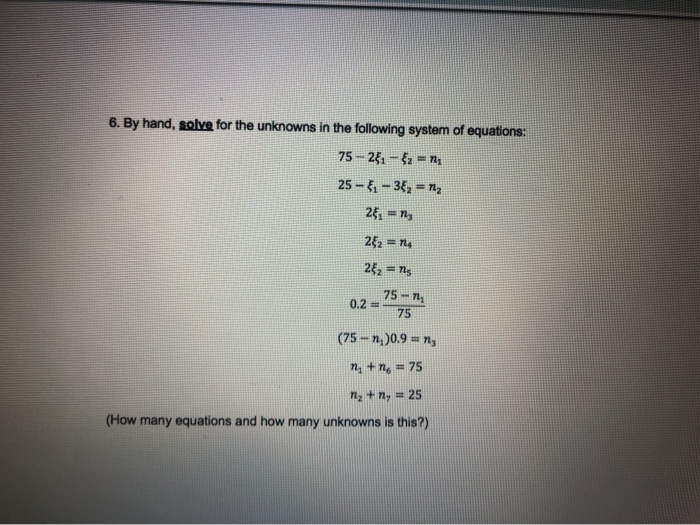 Solved 6. By Hand, Solve For The Unknowns In The Following | Chegg.com