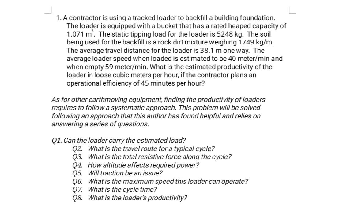 Solved A Contractor Is Using A Tracked Loader To Backfill A | Chegg.com