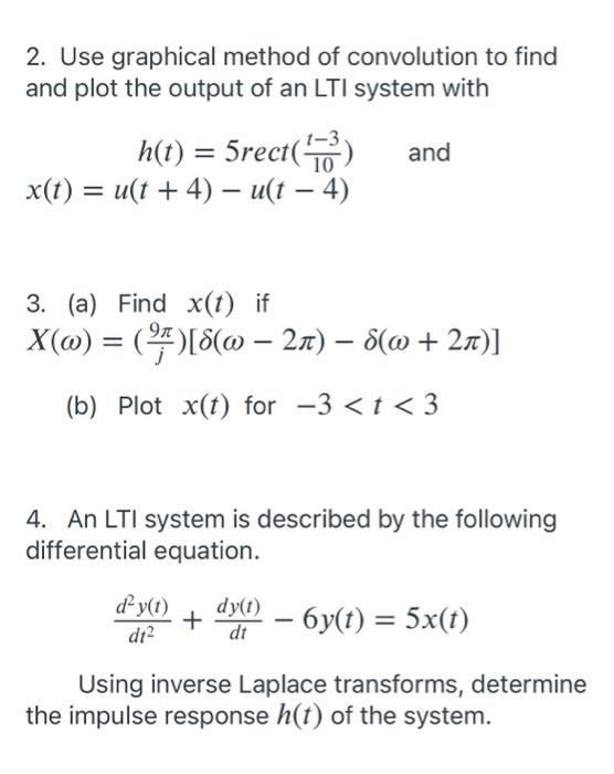 Solved 2. Use graphical method of convolution to find and | Chegg.com