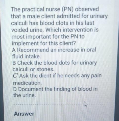 Solved The Practical Nurse (PN) ﻿observed That A Male Client | Chegg.com