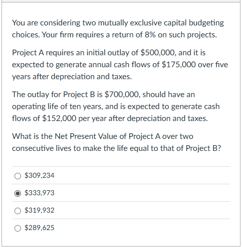 Solved You are considering two mutually exclusive capital | Chegg.com