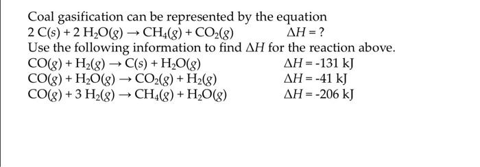 Solved Coal gasification can be represented by the equation | Chegg.com