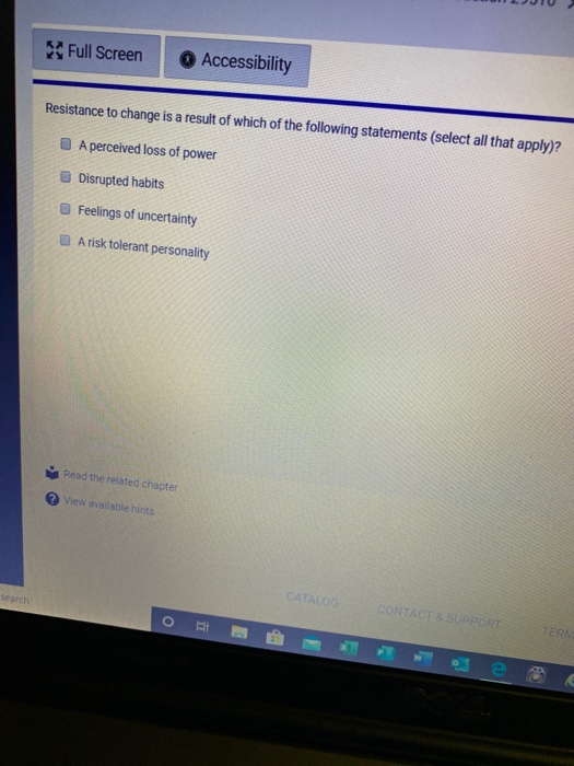 Solved Full Screen Accessibility Resistance to change is a | Chegg.com