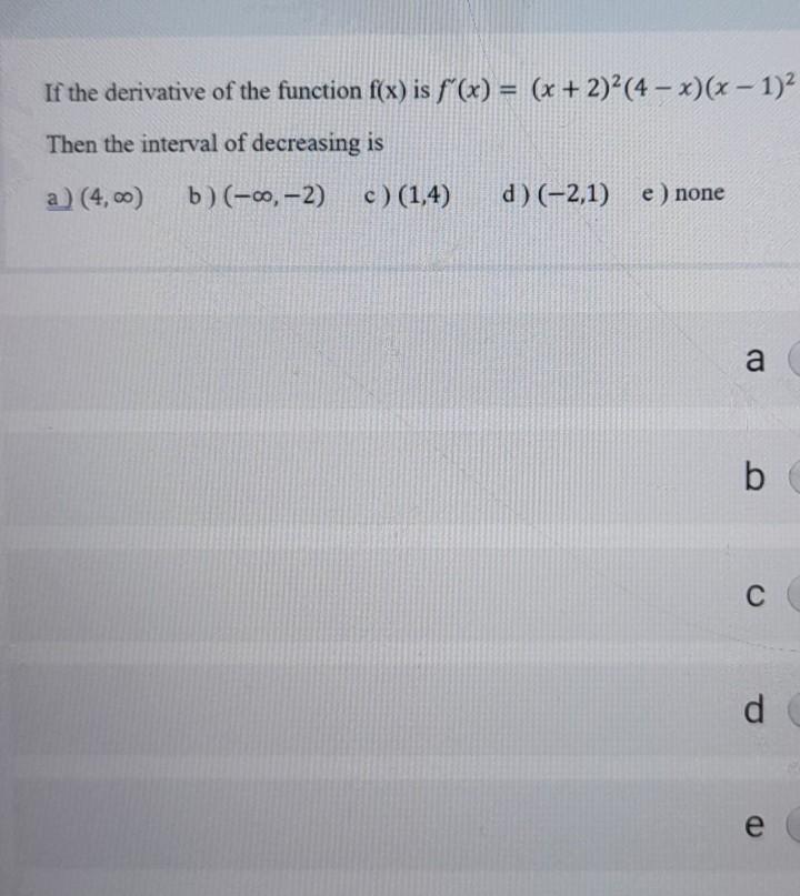 Solved If The Derivative Of The Function F X Is F X X Chegg Com