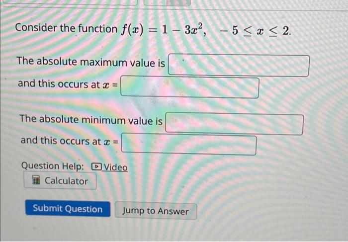 Solved Consider the function f(x) = 1 - 3x, -5