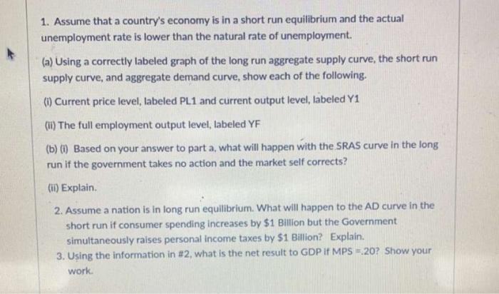 Solved 1. Assume that a country's economy is in a short run | Chegg.com