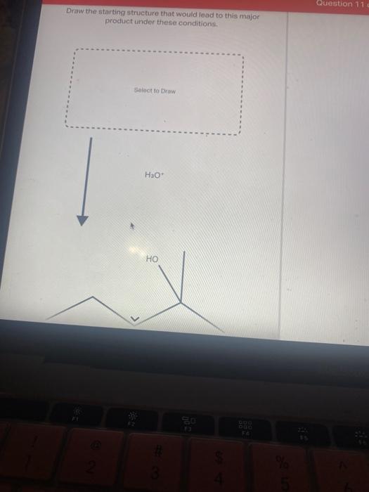 Draw the storting structuro that would load to this major product under these conditions?