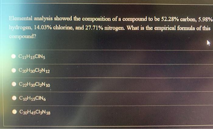 Solved Elemental Analysis Showed The Composition Of A | Chegg.com