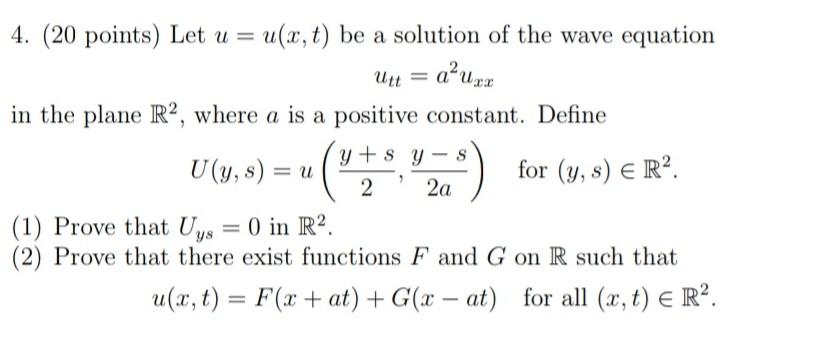 Solved 4. (20 points) Let u=u(x,t) be a solution of the wave | Chegg.com